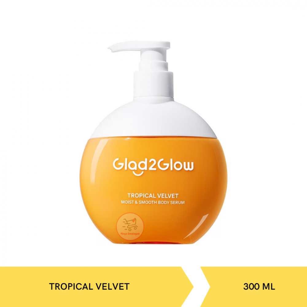 GLAD2GLOW BODY SERUM TROPICAL VELVET 300ML